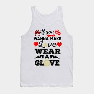 No glove; no love Tank Top